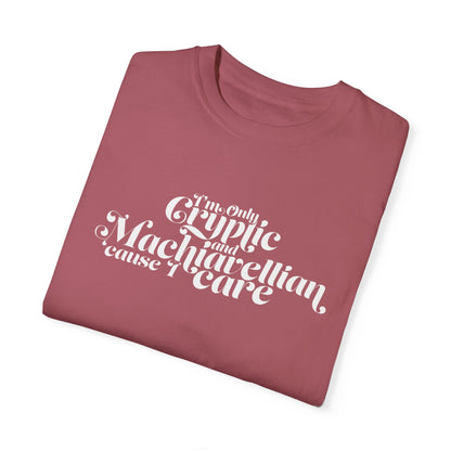 the cryptic and Machiavellian comfort colors t-shirt