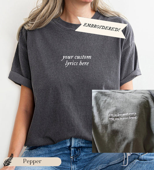 custom lyrics embroidered crewneck t-shirt, comfort colors embroidered tee, choose your own personalized embroidery shirt gift