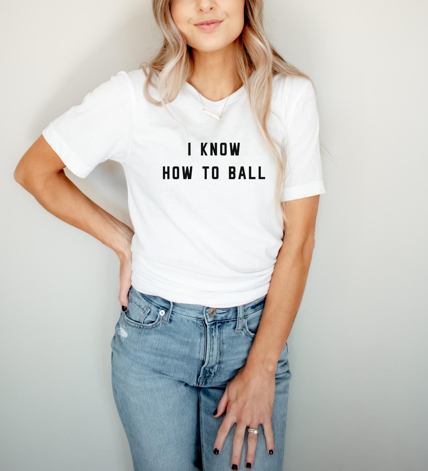 the i know how to ball t-shirt, bella+canvas, lyric shirt gift for boyfriend